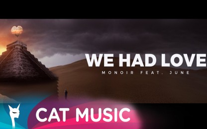 Monoir feat. June - We Had Love