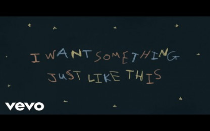 The Chainsmokers & Coldplay - Something Just Like This